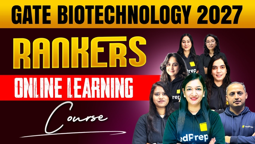 GATE Biotechnology 2027: Rankers Online Learning Course