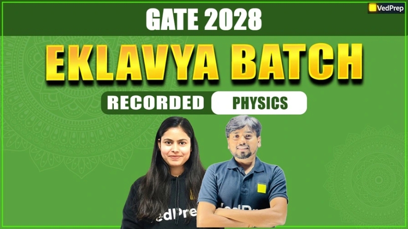Eklavya BATCH GATE Physics 2028: Complete Recorded Course