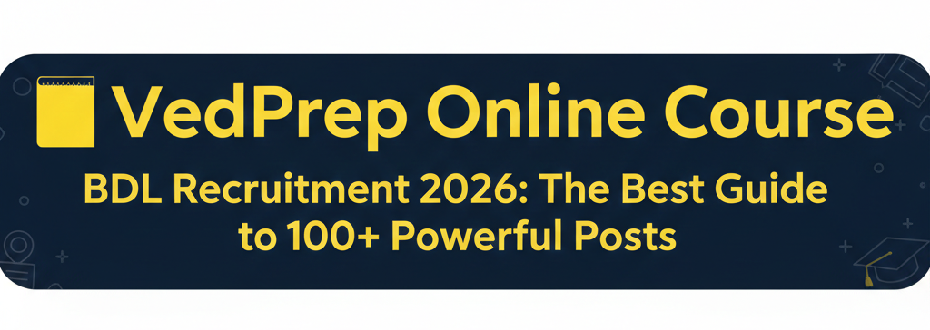 BDL Recruitment 2026 Apply Online