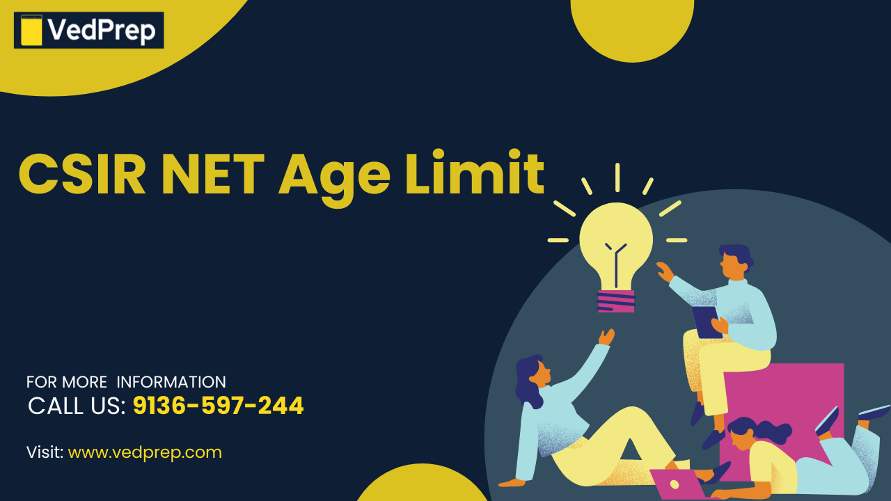 Read more about the article CSIR NET Age Limit 2025-26 JRF and Assistant Professor Criteria