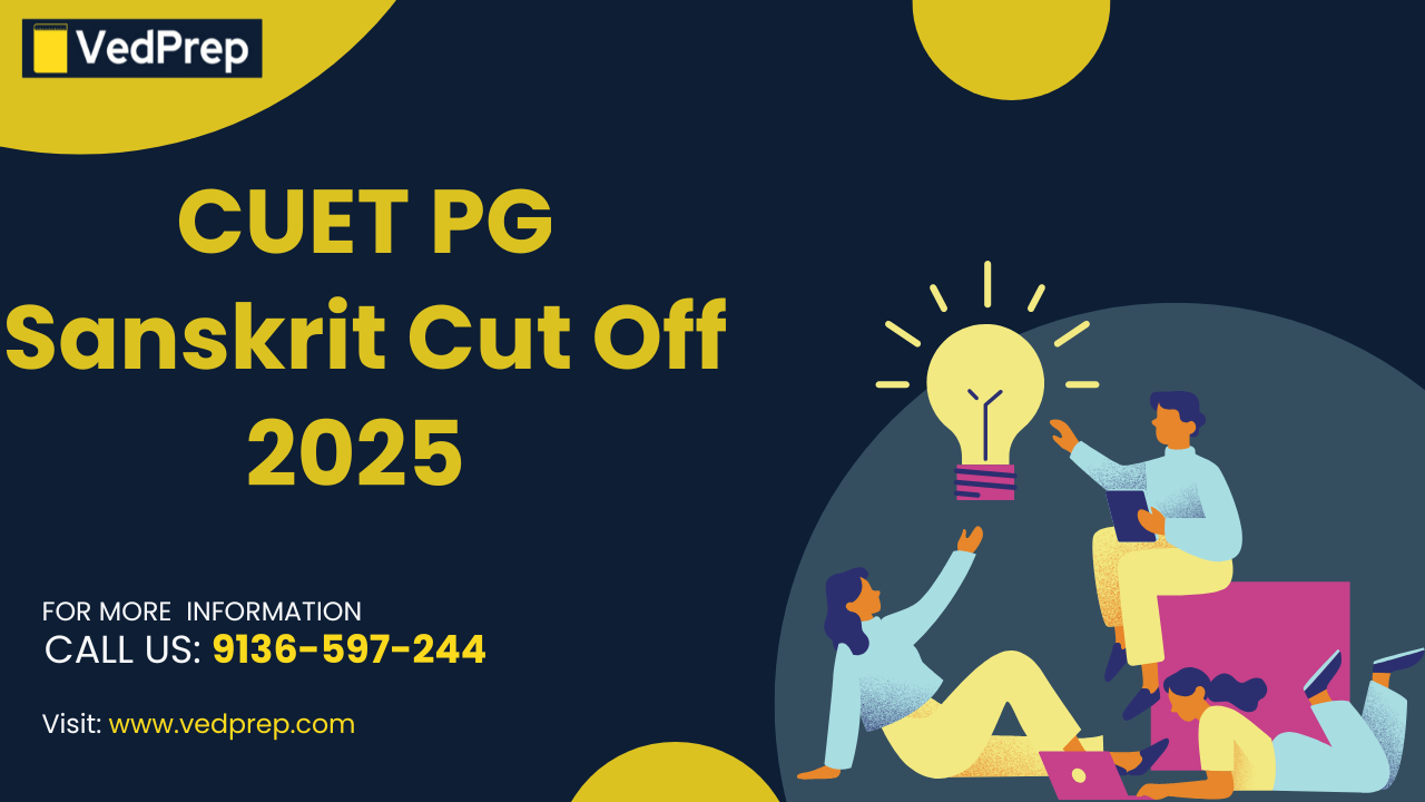 Read more about the article CUET PG Sanskrit Cut Off 2025 : Expected Marks, Trends, University Insights