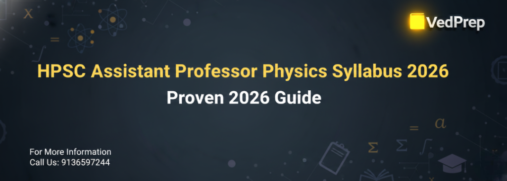 HPSC Assistant Professor Physics Syllabus