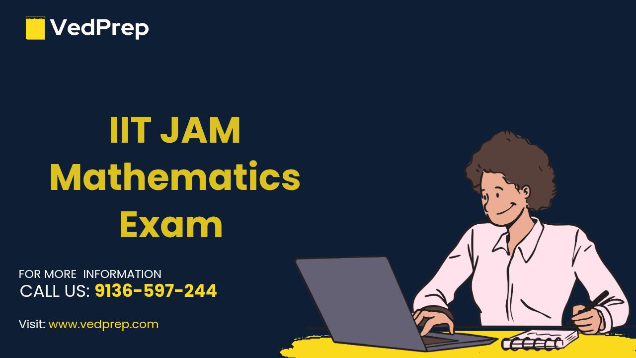 Read more about the article IIT JAM Mathematics Exam 2026 Date, Eligibility, Pattern, Syllabus, Weightage