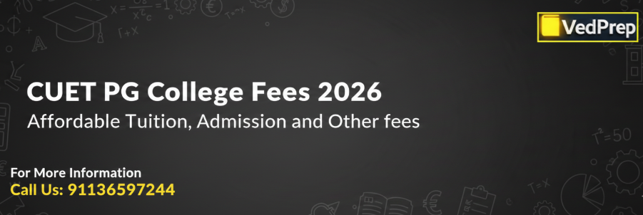 CUET PG College Fees 2026