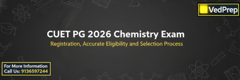 CUET PG 2026 Chemistry Exam : Registration, Accurate Eligibility and ...