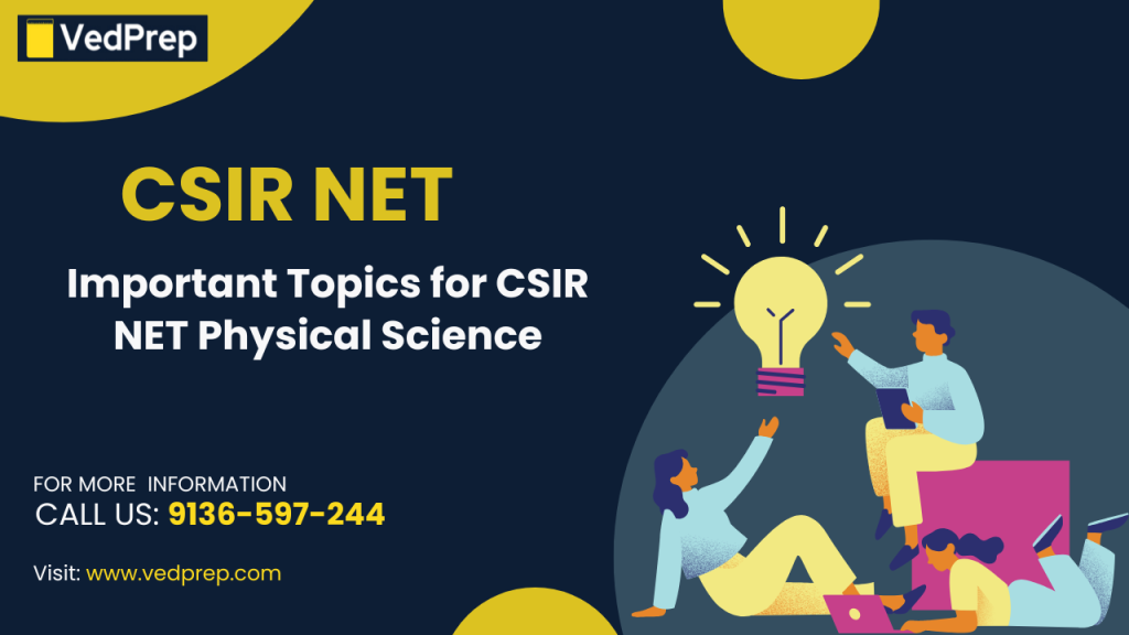 Important Topics for CSIR NET Physical Science